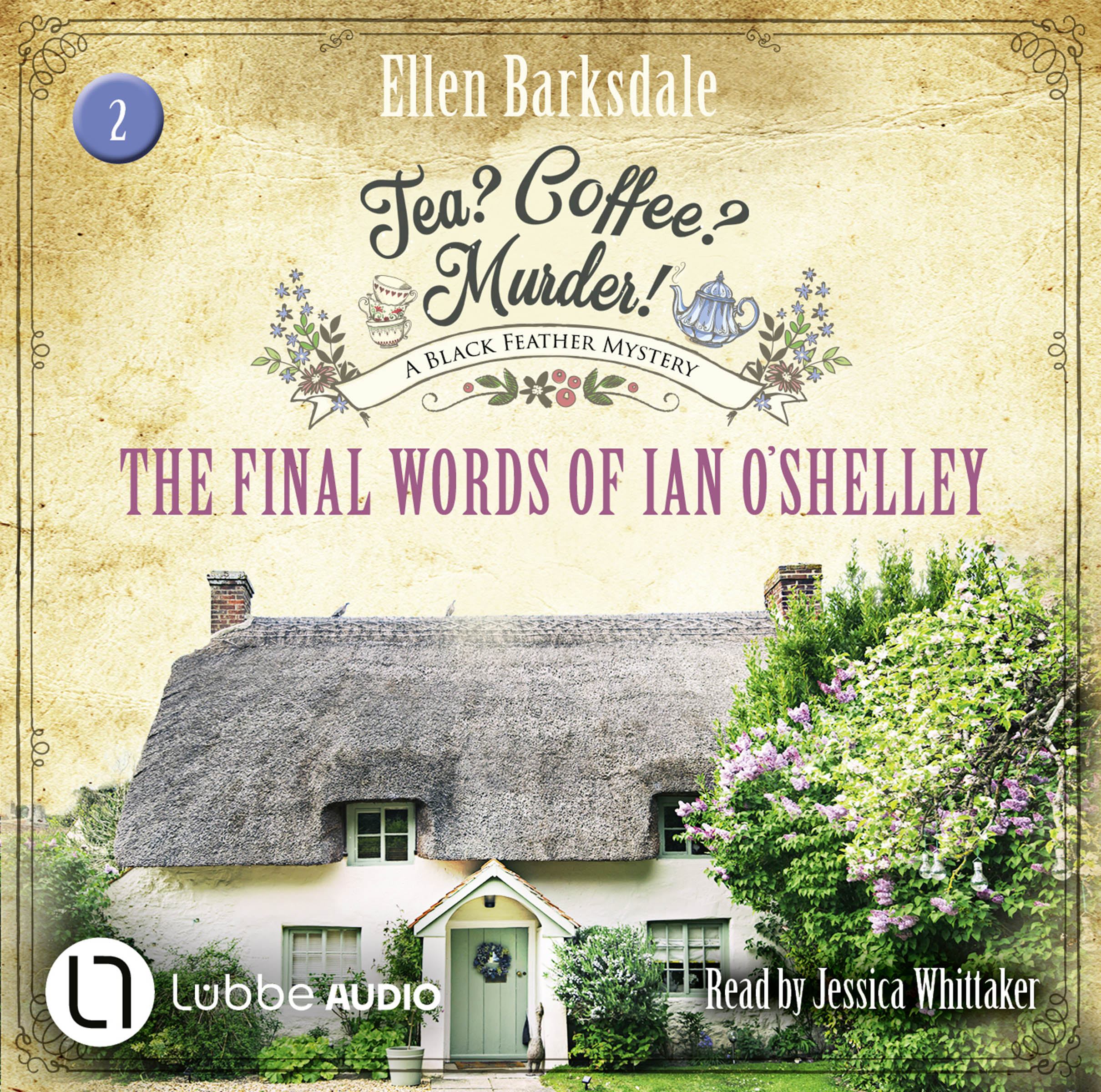 Produktbild: Tea? Coffee? Murder! - The Final Words of Ian O’Shelley (9783754011621 )